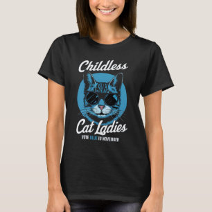Childless Cat Ladies Vote Blue Democrats US 2024 T-Shirt