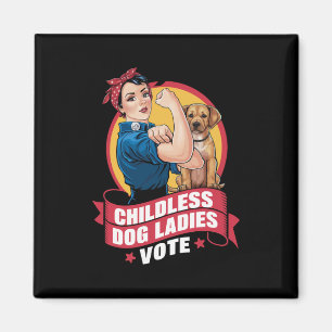 Childless Cat Ladies Vote Dog The Riveter Dog  Magnet