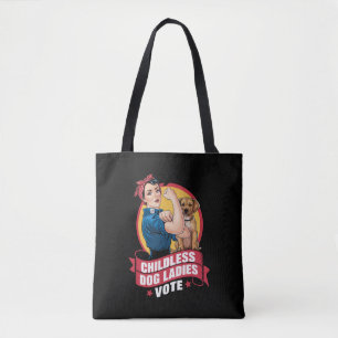 Childless Cat Ladies Vote Dog The Riveter Dog  Tote Bag
