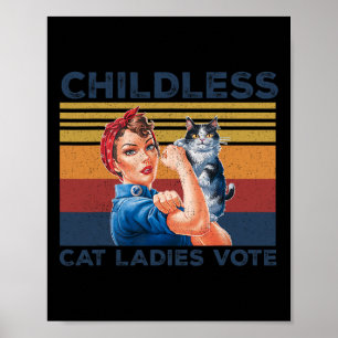Childless Cat Ladies Vote Roise The Reveter Womens Poster