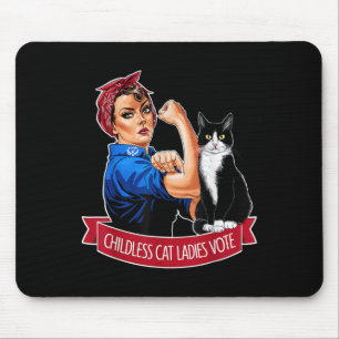 Childless Cat Ladies Vote Rosie The Riveter Women Mouse Pad