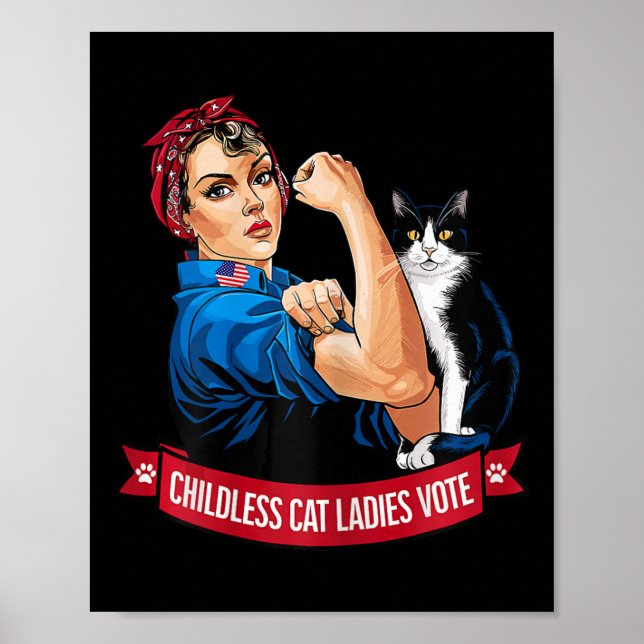 Childless Cat Ladies Vote Women Political Voting E Poster (Front)