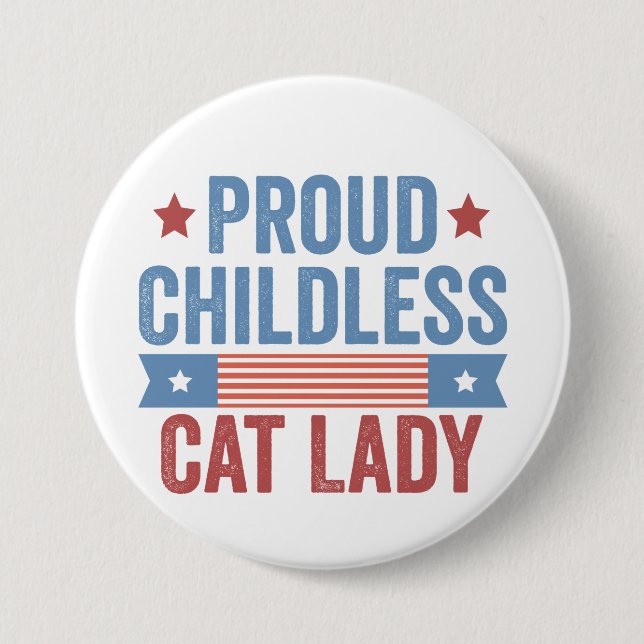 Childless Cat Lady 2024 7.5 Cm Round Badge (Front)