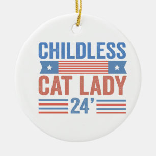 Childless Cat Lady 2024 Ceramic Ornament