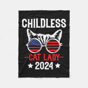 Childless Cat Lady 2024 Funny Political Elections Fleece Blanket