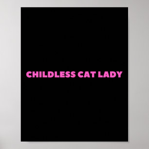 Childless Cat Lady 2024 Millennial  Poster