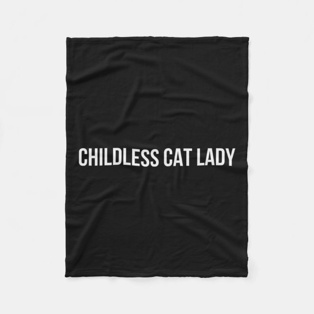 Childless Cat Lady 3  Fleece Blanket (Front)