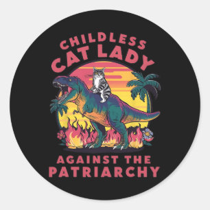 Childless Cat Lady Against The Patriarchy Cat Ridi Classic Round Sticker