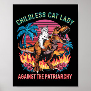 Childless Cat Lady Against The Patriarchy Cat Ridi Poster
