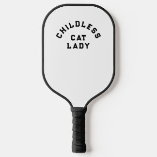 Childless cat lady, bold type pickleball paddle