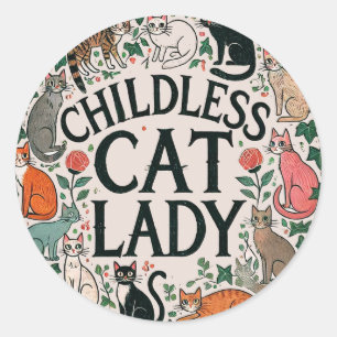 Childless Cat Lady Classic Round Sticker