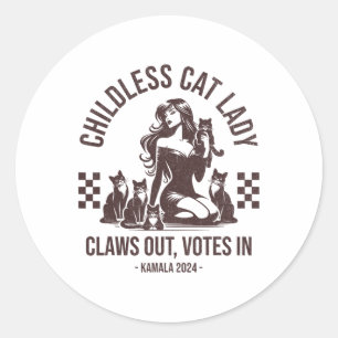 Childless Cat Lady Claws Out  Classic Round Sticker