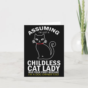 Childless Cat Lady _ Dog And Black Cat Owners Card