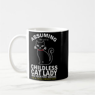 Childless Cat Lady _ Dog And Black Cat Owners Coffee Mug