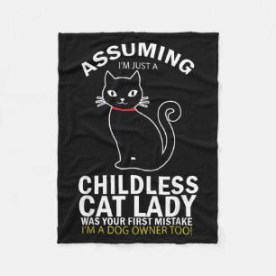 Childless Cat Lady _ Dog And Black Cat Owners Fleece Blanket