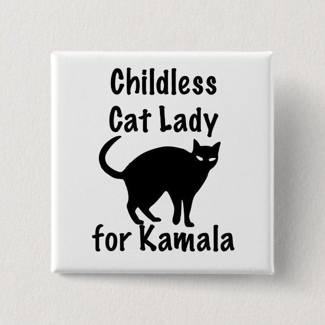 Childless Cat Lady for Kamala 15 Cm Square Badge (Front)