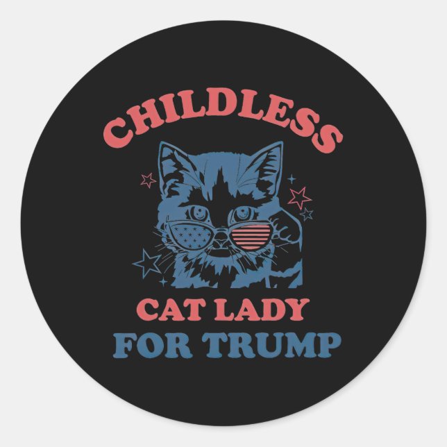 Childless Cat Lady For Trump Funny 2024 Election  Classic Round Sticker (Front)