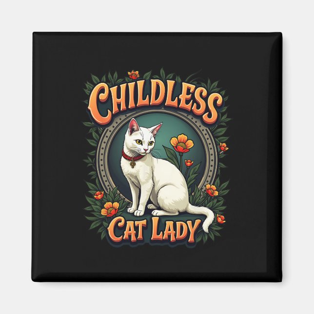 Childless Cat Lady Funny Cat Lover 1  Magnet (Front)