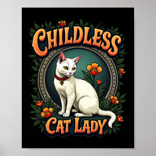 Childless Cat Lady Funny Cat Lover 1  Poster
