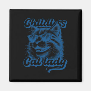 Childless Cat Lady Funny Cat Lover Magnet