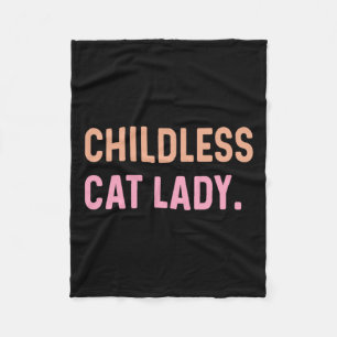 Childless Cat Lady - Funny Cute  Fleece Blanket