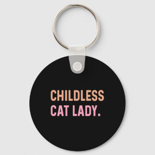 Childless Cat Lady - Funny Cute  Key Ring