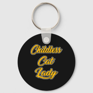 Childless Cat Lady Funny Design Key Ring