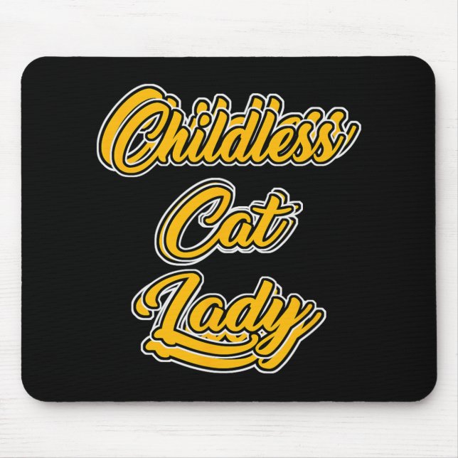 Childless Cat Lady Funny Design  Mouse Pad (Front)
