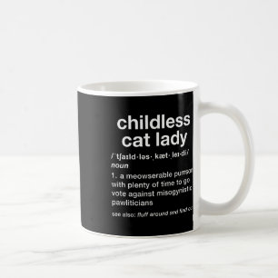 Childless Cat Lady Funny Dictionary Definition Coffee Mug
