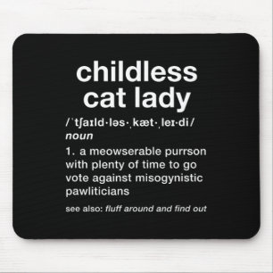 Childless Cat Lady Funny Dictionary Definition Mouse Pad