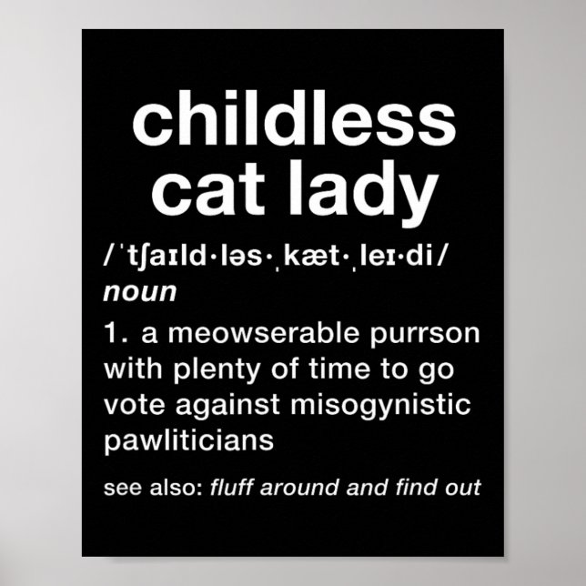 Childless Cat Lady Funny Dictionary Definition  Poster (Front)