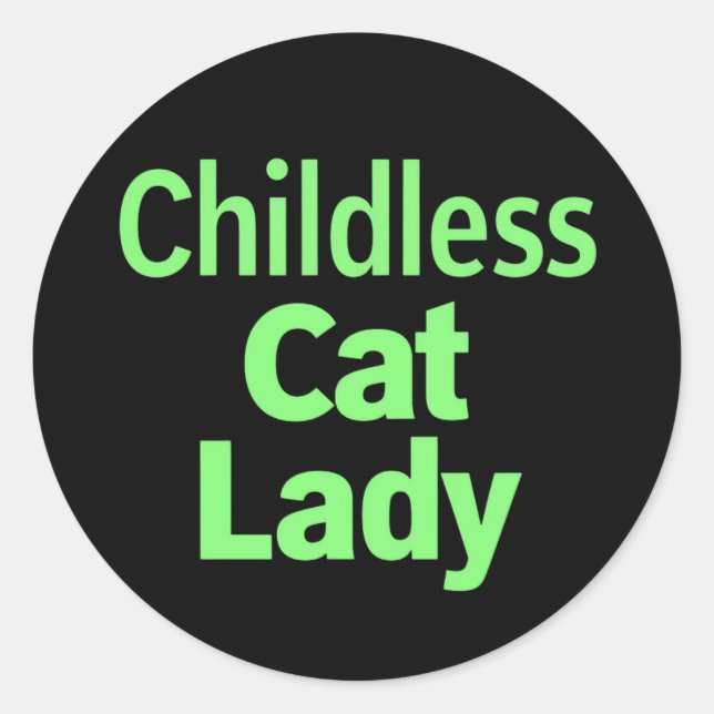 Childless Cat Lady Funny Vote 2024 Classic Round Sticker (Front)