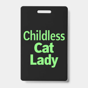 Childless Cat Lady Funny Vote 2024 ID Badge