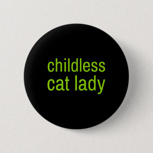 Childless Cat Lady Funny Vote 2024 Madam President 6 Cm Round Badge
