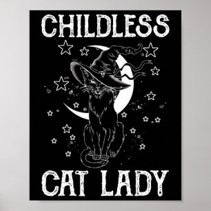 Childless Cat Lady Halloween Cat Shirt For Women  Poster