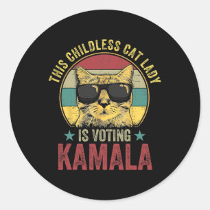 Childless Cat Lady Is Voting For Kamala Harris 202 Classic Round Sticker