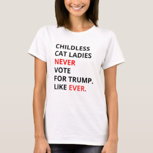 Childless Cat Lady is Voting Kamala Harris 2024 T-Shirt