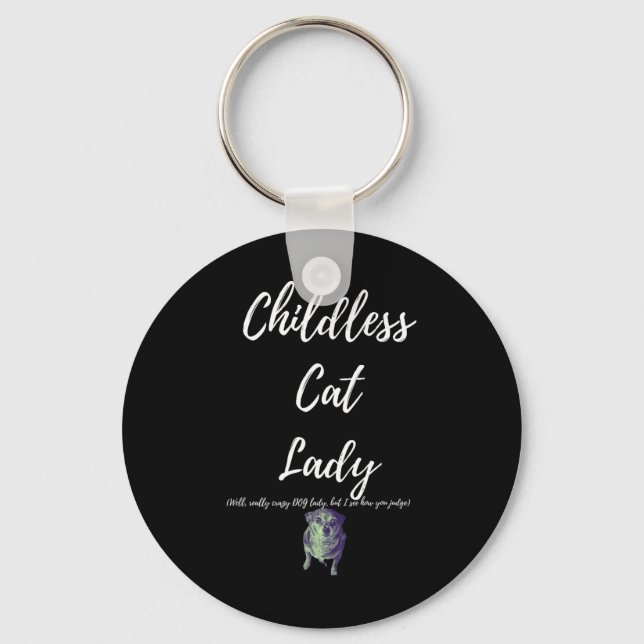 Childless Cat Lady  Key Ring (Front)