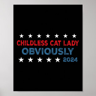 Childless Cat Lady Obviously Funny 2024 Poster
