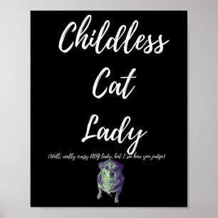 Childless Cat Lady  Poster