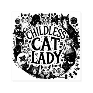 Childless Cat Lady                                 Self-inking Stamp