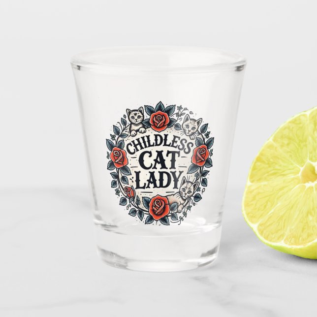 Childless Cat Lady                                 Shot Glass (Front)
