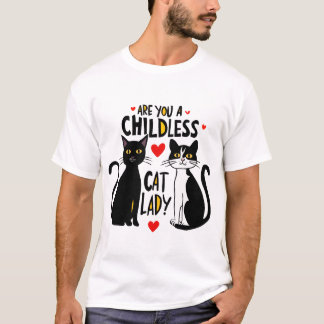 CHILDLESS CAT LADY T-Shirt