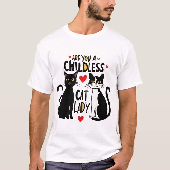 CHILDLESS CAT LADY T-Shirt (Front)