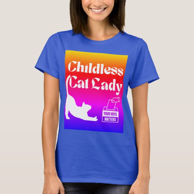 Childless Cat Lady Vote Tee (Front)