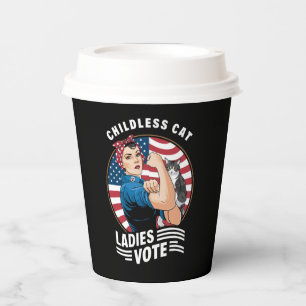 Childless Cat Lady Vote Vintage Rosie The Rivete Paper Cups