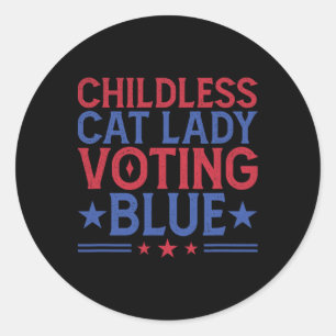 Childless Cat Lady Voting Blue Classic Round Sticker