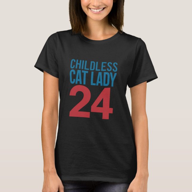 Childless Cat Lady Voting Election 2024 USA  T-Shirt (Front)