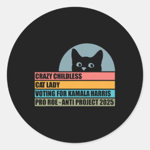 Childless Cat Lady Voting For Kamala Harris Classic Round Sticker