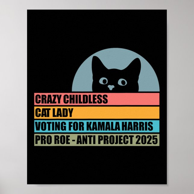 Childless Cat Lady Voting For Kamala Harris  Poster (Front)